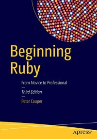 cover of the book Beginning Ruby: From Novice to Professional