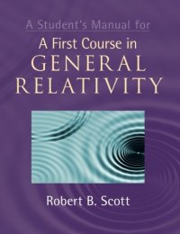 cover of the book A Student’s Manual for A First Course in General Relativity