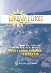 cover of the book Dream Hikes Coast to Coast: Your Guide to America’s Most Memorable Trails