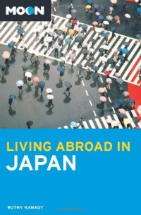 cover of the book Moon Living Abroad in Japan