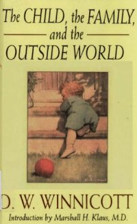 cover of the book The Child, The Family And The Outside World