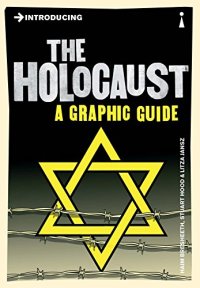 cover of the book Introducing The Holocaust: A Graphic Guide