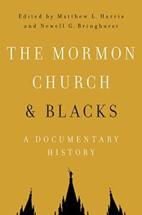 cover of the book The Mormon Church and Blacks: A Documentary History