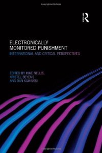 cover of the book Electronically Monitored Punishment: International and Critical Perspectives