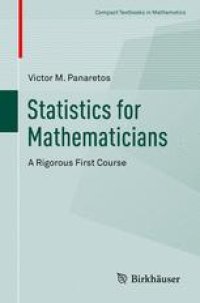 cover of the book Statistics for Mathematicians: A Rigorous First Course