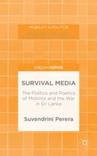 cover of the book Survival Media: The Politics and Poetics of Mobility and the War in Sri Lanka