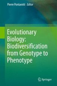 cover of the book Evolutionary Biology: Biodiversification from Genotype to Phenotype