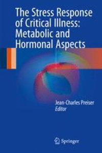 cover of the book The Stress Response of Critical Illness: Metabolic and Hormonal Aspects