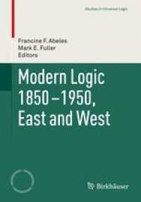 cover of the book Modern Logic 1850-1950, East and West