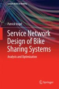 cover of the book Service Network Design of Bike Sharing Systems: Analysis and Optimization