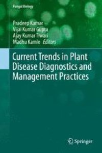 cover of the book Current Trends in Plant Disease Diagnostics and Management Practices