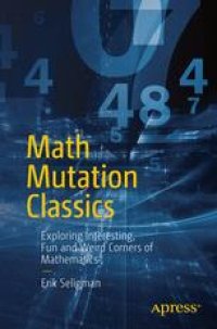 cover of the book Math Mutation Classics: Exploring Interesting, Fun and Weird Corners of Mathematics