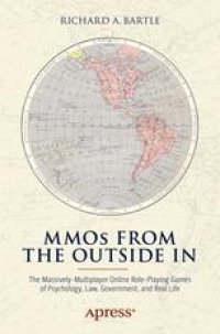 cover of the book MMOs from the Outside In: The Massively-Multiplayer Online Ro le-Playing Games of Psychology, Law, Government, and Real Life