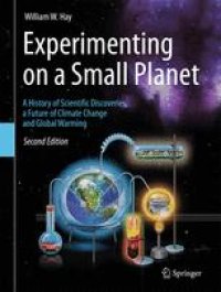 cover of the book Experimenting on a Small Planet: A History of Scientific Discoveries, a Future of Climate Change and Global Warming