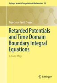 cover of the book Retarded Potentials and Time Domain Boundary Integral Equations: A Road Map