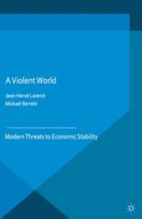 cover of the book A Violent World: Modern Threats to Economic Stability