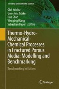 cover of the book Thermo-Hydro-Mechanical-Chemical Processes in Fractured Porous Media: Modelling and Benchmarking: Benchmarking Initiatives