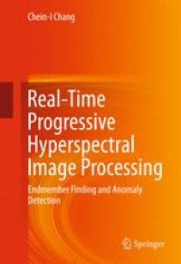 cover of the book Real-Time Progressive Hyperspectral Image Processing: Endmember Finding and Anomaly Detection