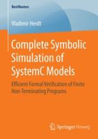 cover of the book Complete Symbolic Simulation of SystemC Models: Efficient Formal Verification of Finite Non-Terminating Programs