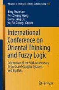 cover of the book International Conference on Oriental Thinking and Fuzzy Logic: Celebration of the 50th Anniversary in the era of Complex Systems and Big Data 