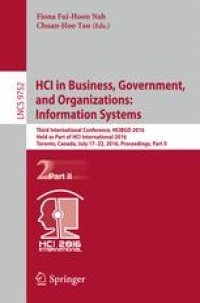 cover of the book HCI in Business, Government, and Organizations: Information Systems: Third International Conference, HCIBGO 2016, Held as Part of HCI International 2016, Toronto, Canada, July 17-22, 2016, Proceedings, Part II