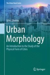 cover of the book Urban Morphology: An Introduction to the Study of the Physical Form of Cities