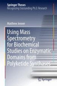 cover of the book Using Mass Spectrometry for Biochemical Studies on Enzymatic Domains from Polyketide Synthases