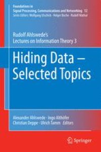 cover of the book Hiding Data - Selected Topics: Rudolf Ahlswede’s Lectures on Information Theory 3