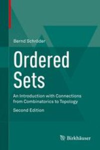 cover of the book Ordered Sets: An Introduction with Connections from Combinatorics to Topology