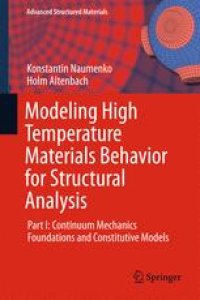 cover of the book Modeling High Temperature Materials Behavior for Structural Analysis: Part I: Continuum Mechanics Foundations and Constitutive Models