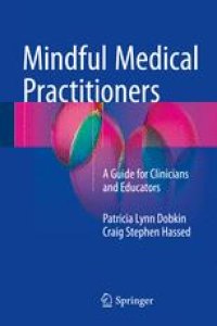 cover of the book Mindful Medical Practitioners: A Guide for Clinicians and Educators