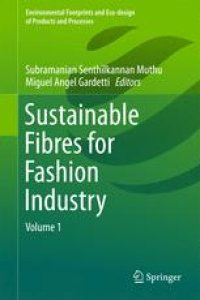 cover of the book Sustainable Fibres for Fashion Industry: Volume 1