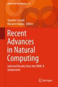 cover of the book Recent Advances in Natural Computing: Selected Results from the IWNC 8 Symposium