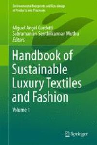 cover of the book Handbook of Sustainable Luxury Textiles and Fashion: Volume 1