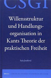 cover of the book Willensstruktur und Handlungsorganisation in Kants Theorie der praktischen Freiheit