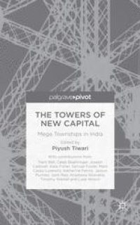 cover of the book The Towers of New Capital: Mega Townships in India