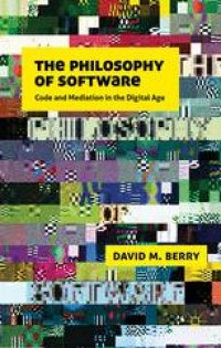 cover of the book The Philosophy of Software: Code and Mediation in the Digital Age