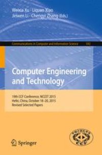 cover of the book Computer Engineering and Technology: 19th CCF Conference, NCCET 2015, Hefei, China, October 18-20, 2015, Revised Selected Papers