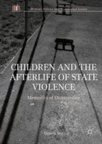 cover of the book Children and the Afterlife of State Violence: Memories of Dictatorship