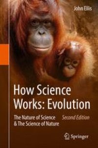 cover of the book How Science Works: Evolution: The Nature of Science & The Science of Nature