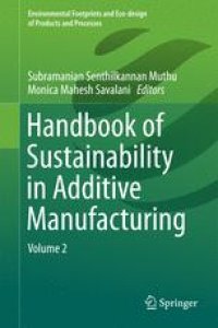 cover of the book Handbook of Sustainability in Additive Manufacturing: Volume 2