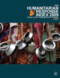 cover of the book The Humanitarian Response Index 2009: Whose Crisis? Clarifying Donor Priorities