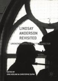 cover of the book Lindsay Anderson Revisited: Unknown Aspects of a Film Director