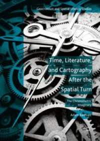 cover of the book Time, Literature, and Cartography After the Spatial Turn: The Chronometric Imaginary