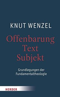 cover of the book Offenbarung - Text - Subjekt. Grundlegungen der Fundamentaltheologie