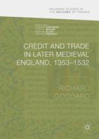 cover of the book Credit and Trade in Later Medieval England, 1353-1532