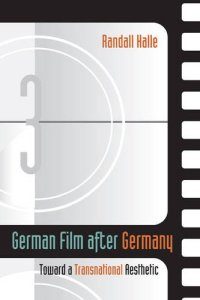 cover of the book German Film after Germany: Toward a Transnational Aesthetic