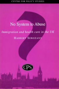 cover of the book No System to Abuse: Immigration and Health Care in the UK