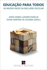 cover of the book Educação para todos - As muitas faces da inclusão escolar