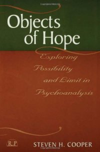 cover of the book Objects of Hope: Exploring Possibility and Limit in Psychoanalysis